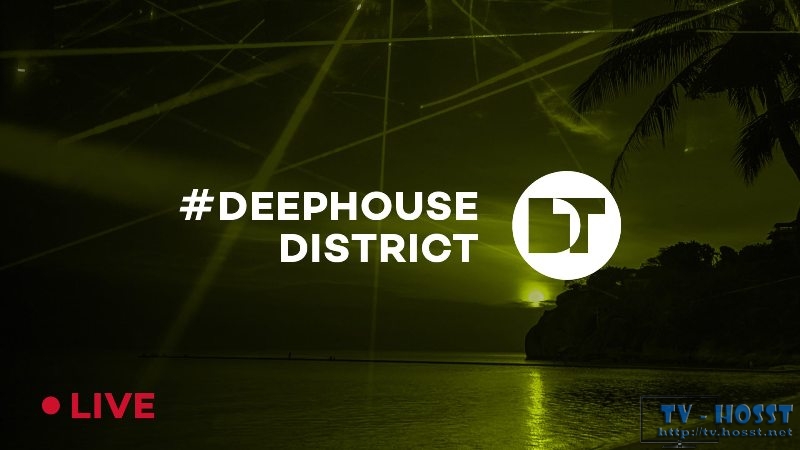 Deep House District |- LIVE NOW: 24/7